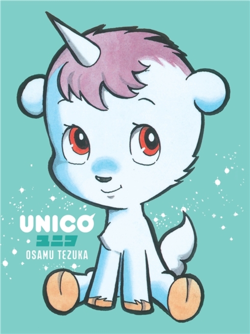 Title details for Unico by Osamu Tezuka - Available